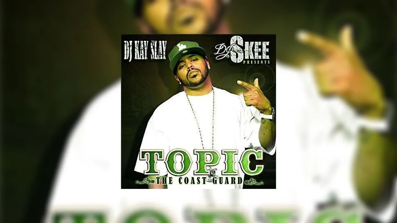 Topic The Coast Guard Mixtape Hosted By DJ Kay Slay DJ Skee