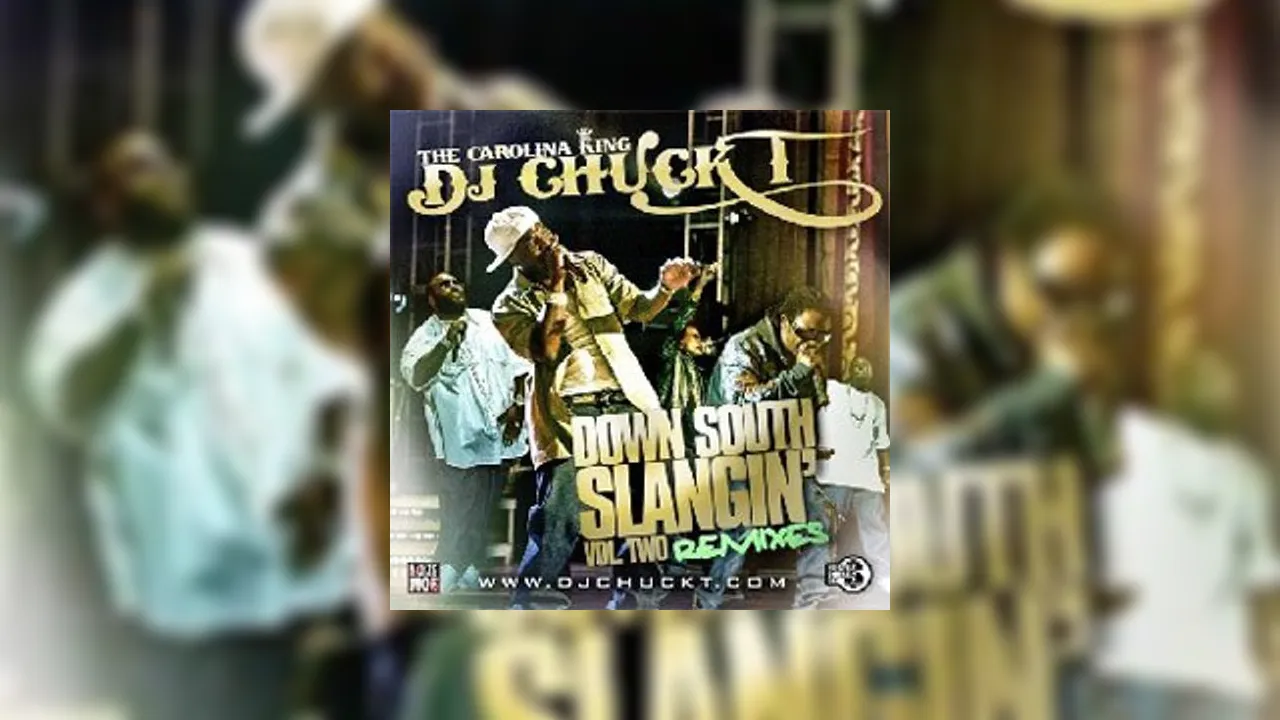 Down South Slangin Remixes Vol Mixtape Hosted By Dj Chuck T