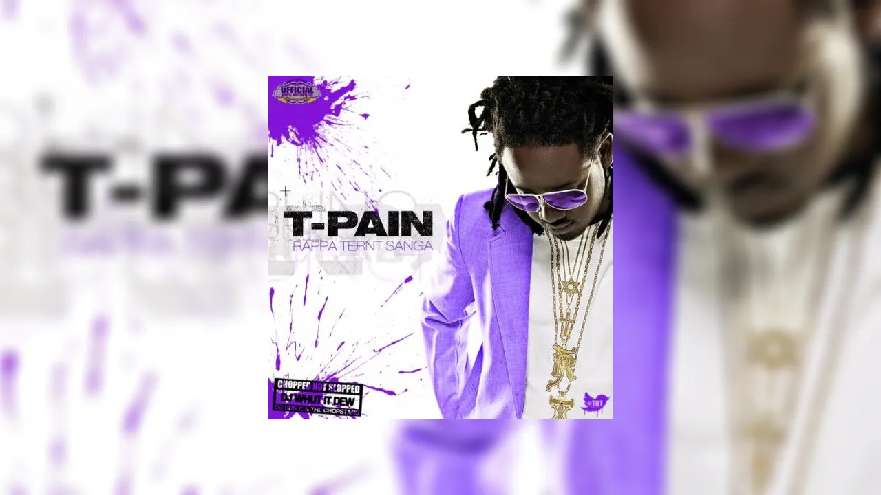 T Pain Rappa Ternt Sanga Chopped Not Slopped Mixtape Hosted By DJ