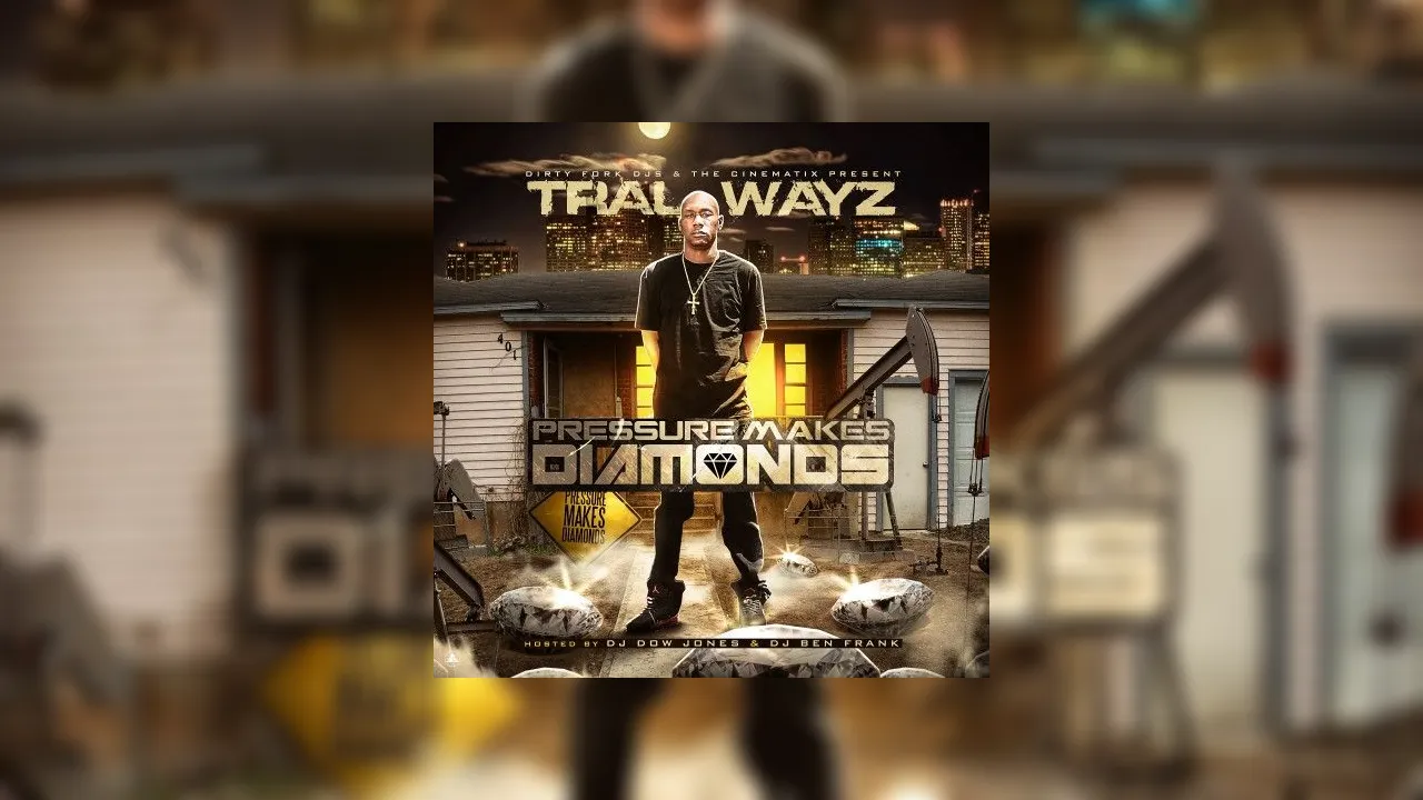 Tral Wayz Pressure Makes Diamonds Mixtape Hosted By Dj Dow Jones Dj