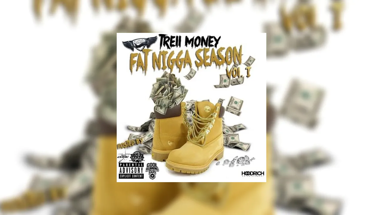 Trell Money Fat Nigga Season Mixtape Hosted By Supastar J Kwik Dj