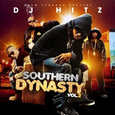 Southern Dynasty Mixtape Hosted by DJ Hitz