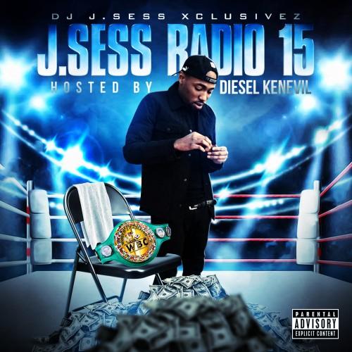 Jsess Radio 15 Hosted By Diesel Kenevil Mixtape Hosted By Dj Jsess Xclusivez 6681