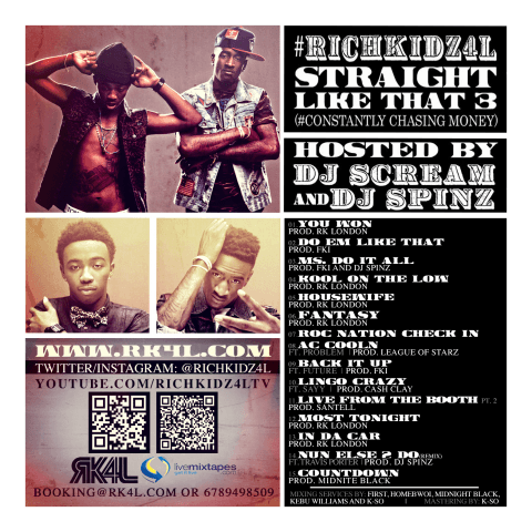 Rich Kidz - Straight Like That 3 Mixtape Hosted by DJ Scream, DJ Spinz