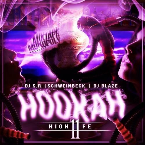 Hookah Highlife 11 Mixtape Hosted by DJ S.R., DJ Blaze