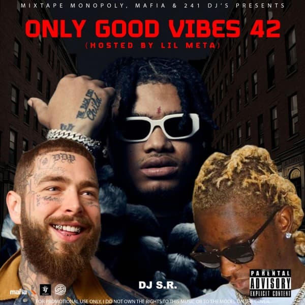 Lil Meta Rapper Only Good Vibes 42 (Hosted By Lil Meta) Mixtape Hosted by DJ S.R ...