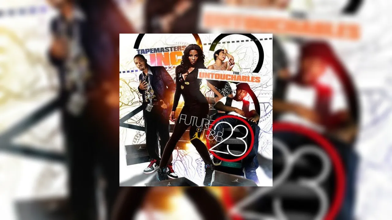 The Future Of R&B 23 Mixtape Hosted by Tapemasters Inc., The Untouchables