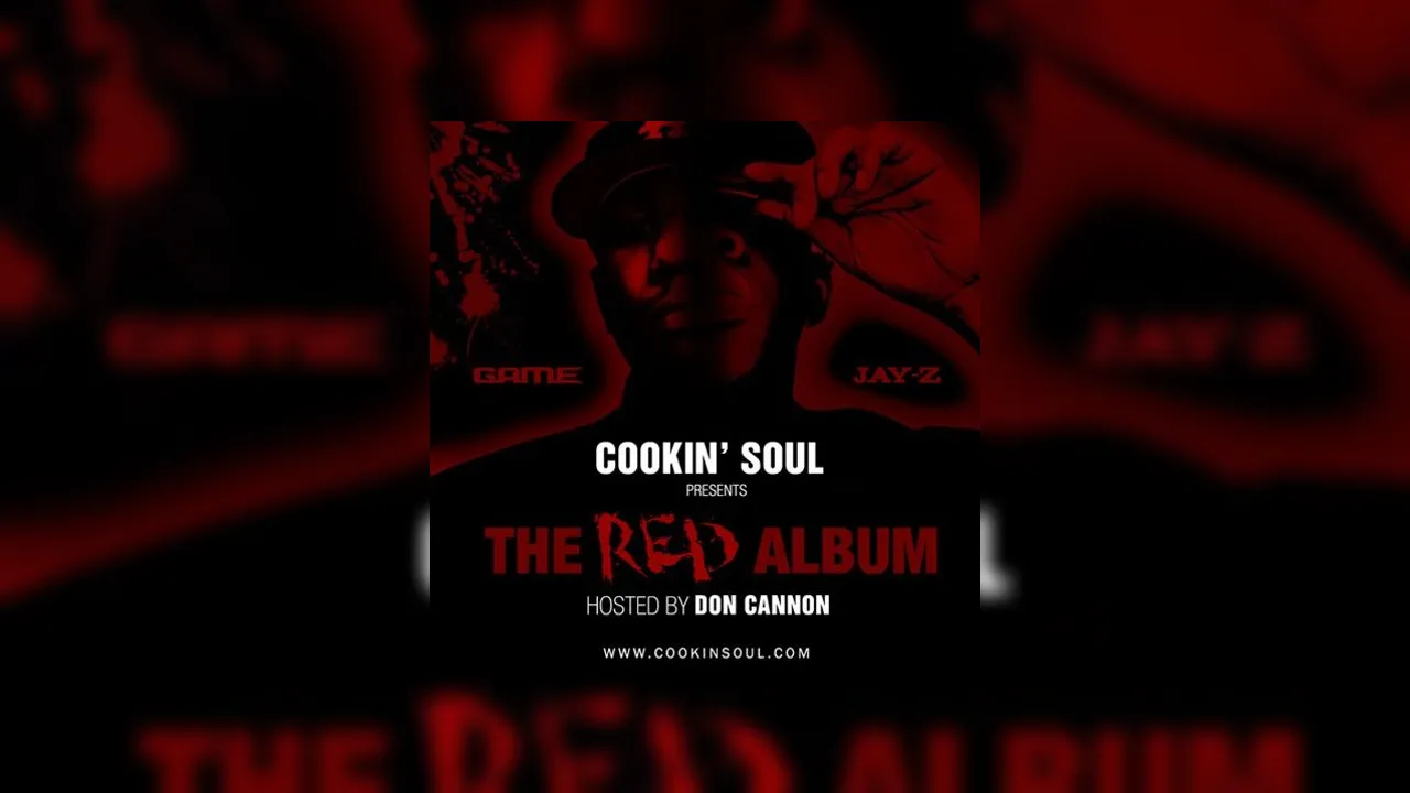 Game & Jay-Z - The RED Album Mixtape Hosted by Cookin Soul, Don Cannon