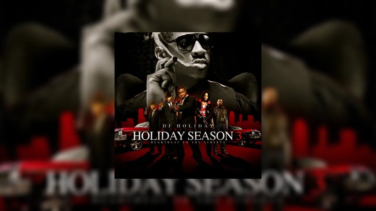 Holiday Season 3 Mixtape Hosted by DJ Holiday