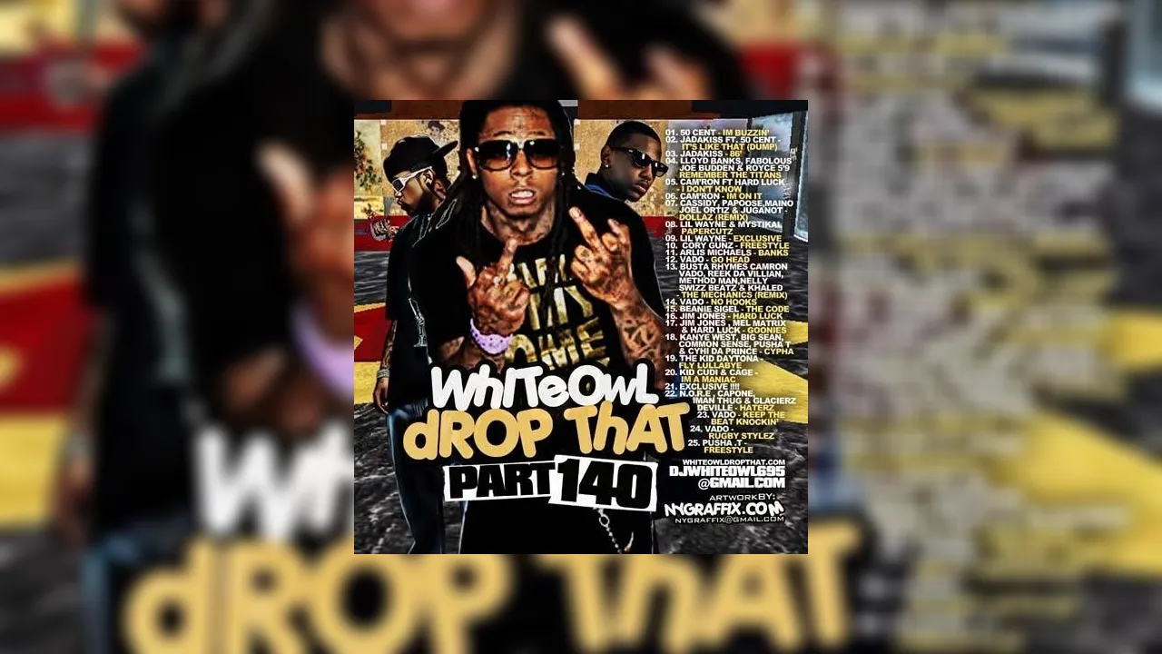 Drop That 140 Mixtape Hosted by DJ White Owl