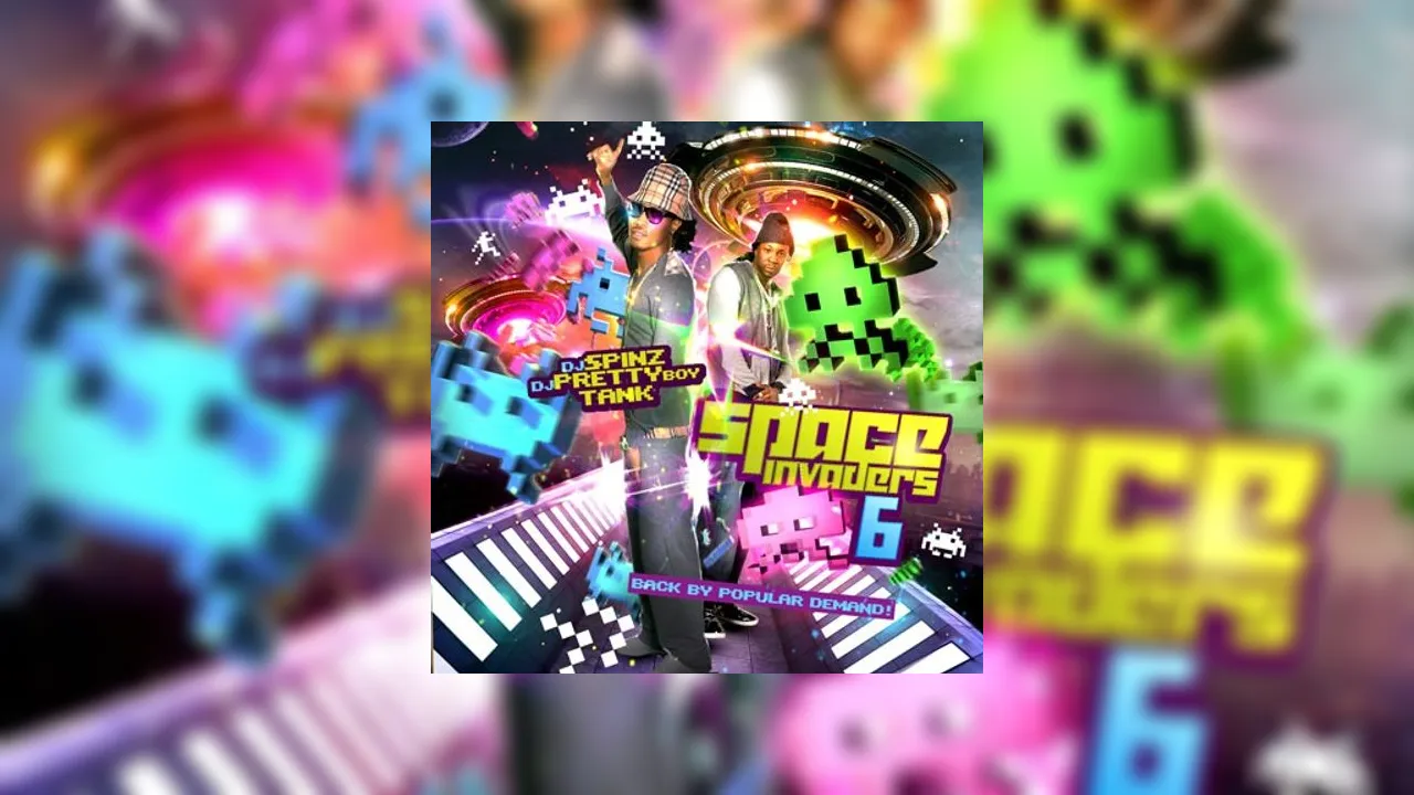 Space Invaders 6 (Back By Popular Demand!) Mixtape Hosted by