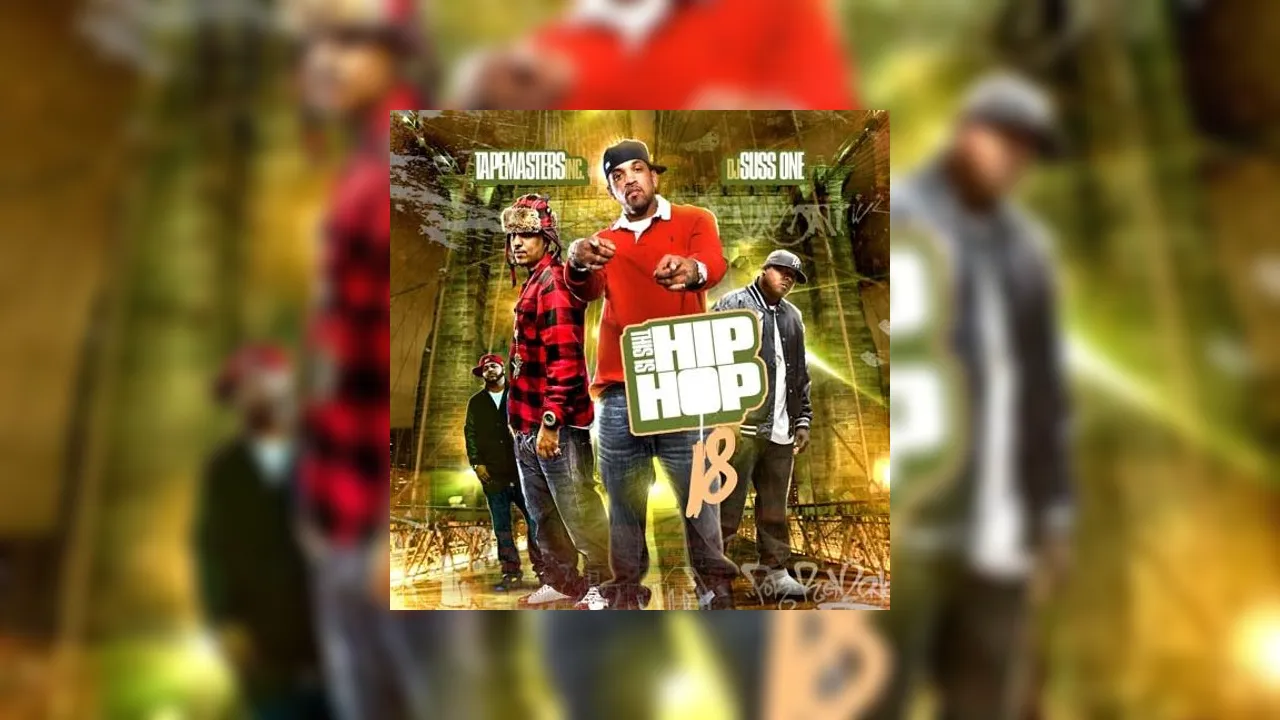 This Is Hip Hop 18 Mixtape Hosted By Tapemasters Inc., DJ Suss One