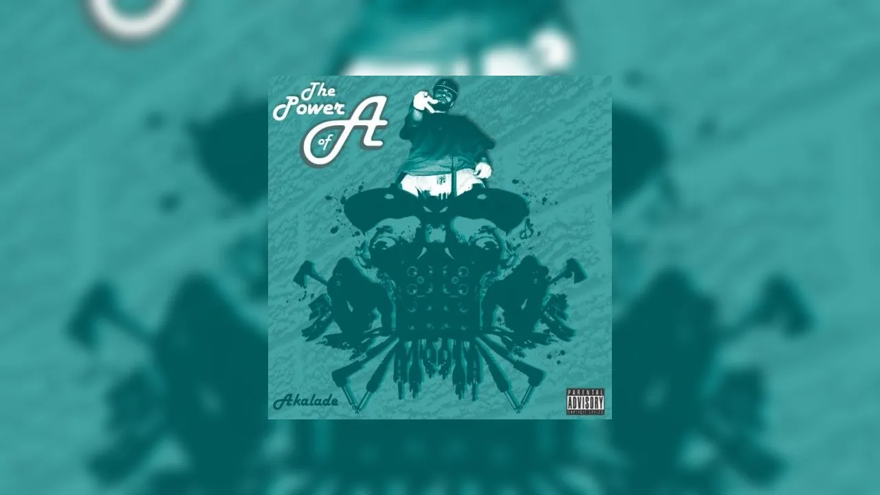 Akalade - The Power Of A Mixtape