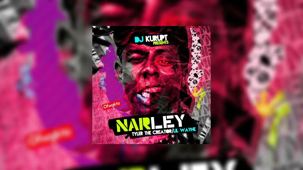 NARLEY (Lil Wayne / Tyler The Creator) Mixtape Hosted By DJ Kurupt