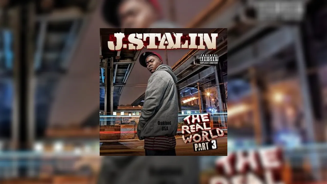 J. Stalin - The Real World West Oakland 3 Mixtape
