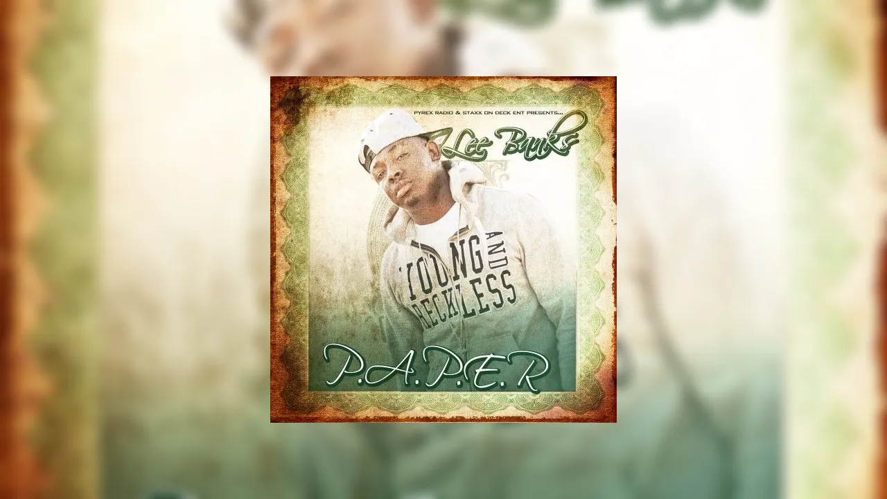 Lee Banks Rapper Lee Banks - P.A.P.E.R. Mixtape Hosted by Big Jay