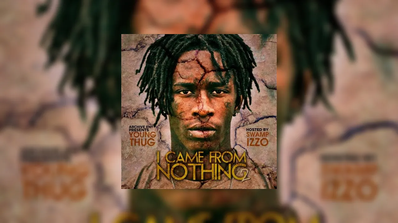 Young Thug I Came From Nothing 2: The Moment Jeffrey Became a Star