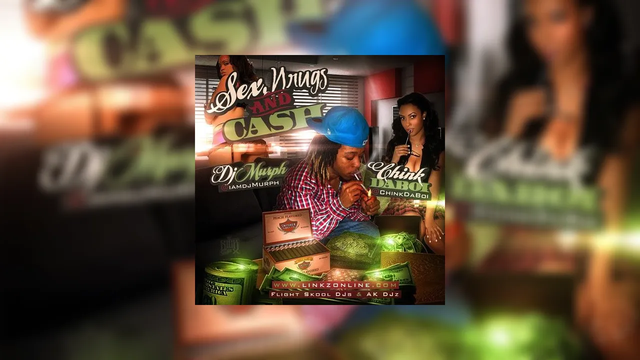 Chink DaBoi - Sex, Drugs And Cash Mixtape Hosted by Hoodrich Keem