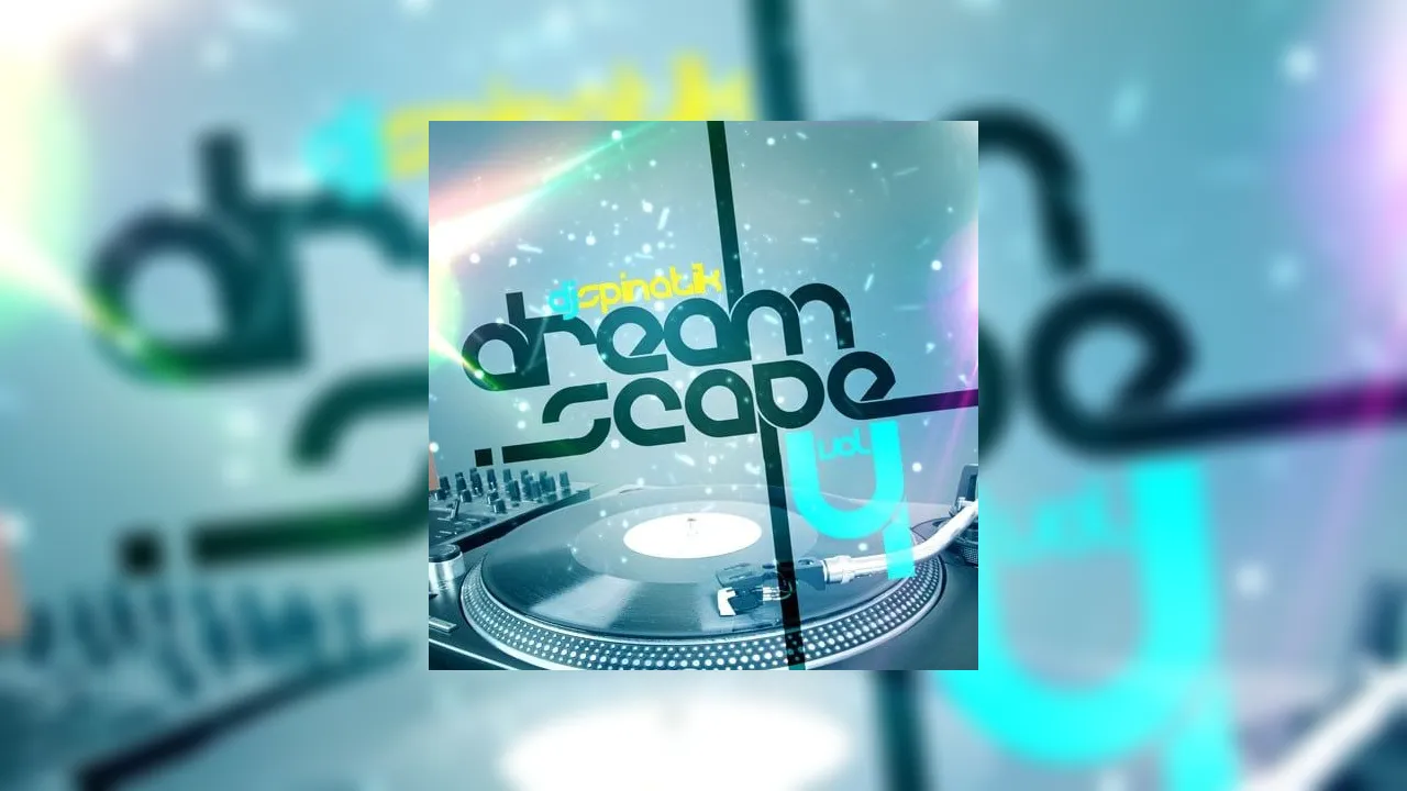 Dreamscape 4 Mixtape Hosted by DJ Spinatik