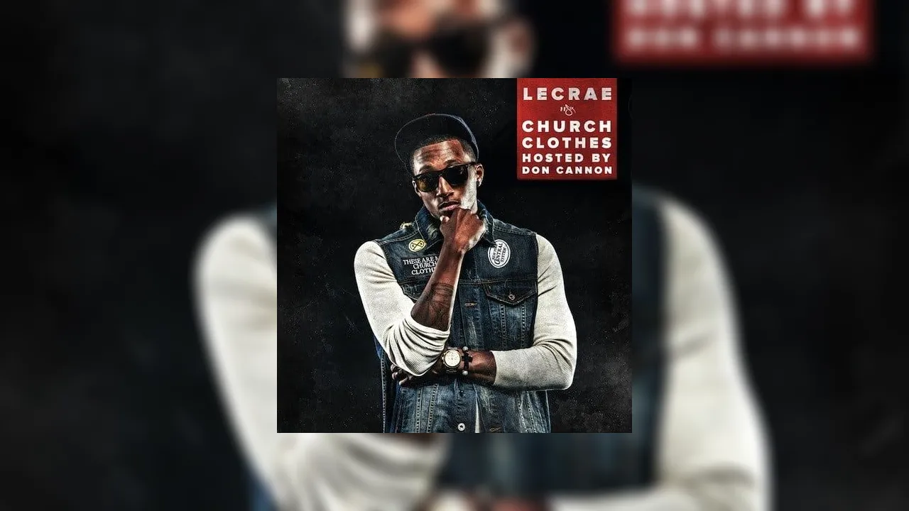 Lecrae Church Clothes Mixtape Hosted by Don Cannon