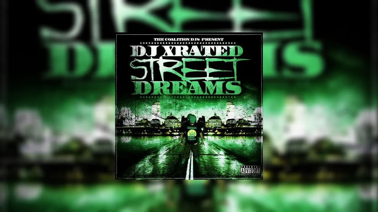 Street Dreams Mixtape Hosted by DJ XRated