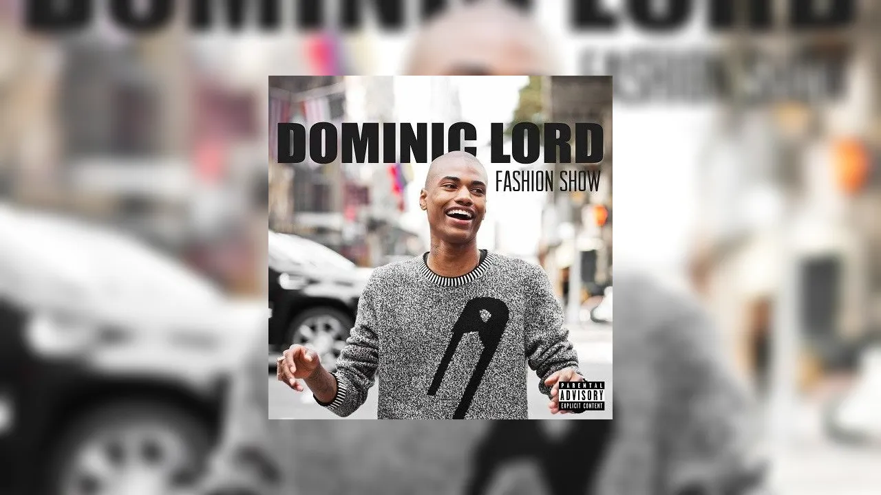 Dominic Lord Fashion Show EP Mixtape