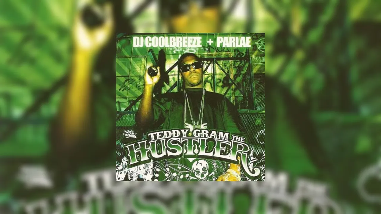 Parlae - Teddy Gram The Hustler Mixtape Hosted by DJ Coolbreeze