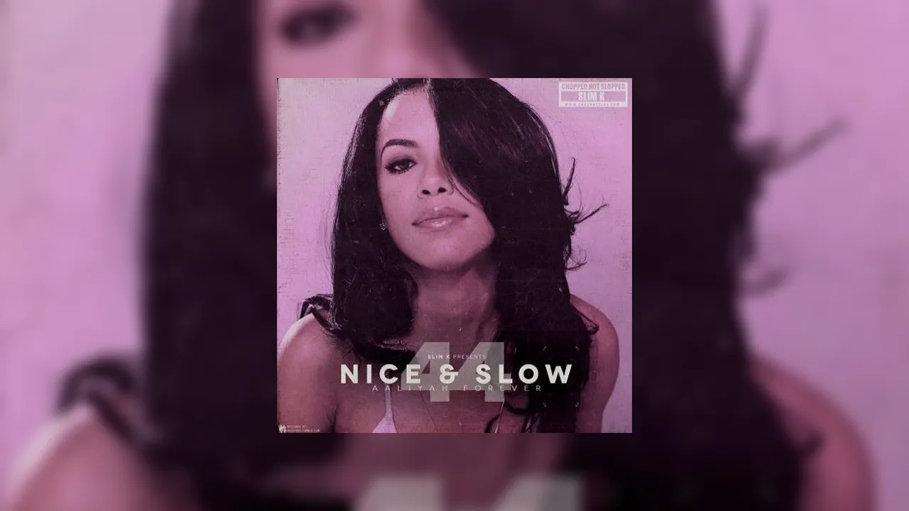 Nice & Slow 44 (Aaliyah Forever) Mixtape Hosted by DJ Slim K