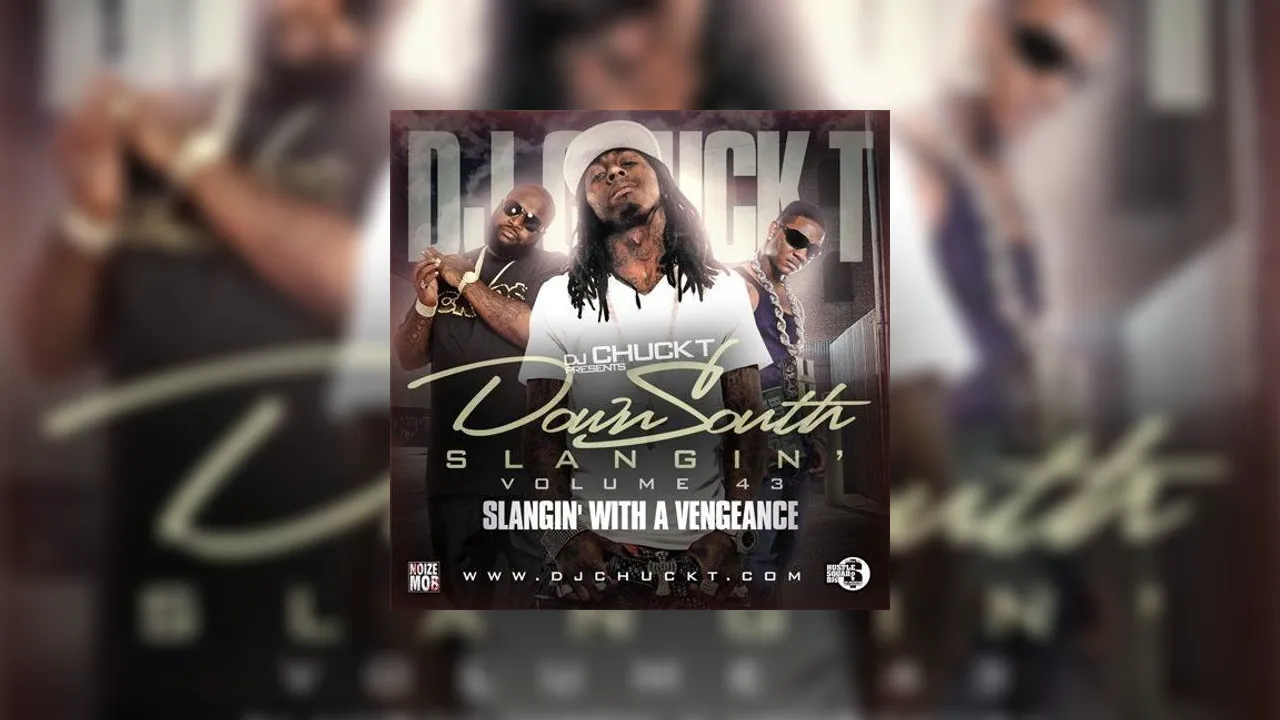 Down South Slangin', Vol. 43 Mixtape Hosted by DJ Chuck T