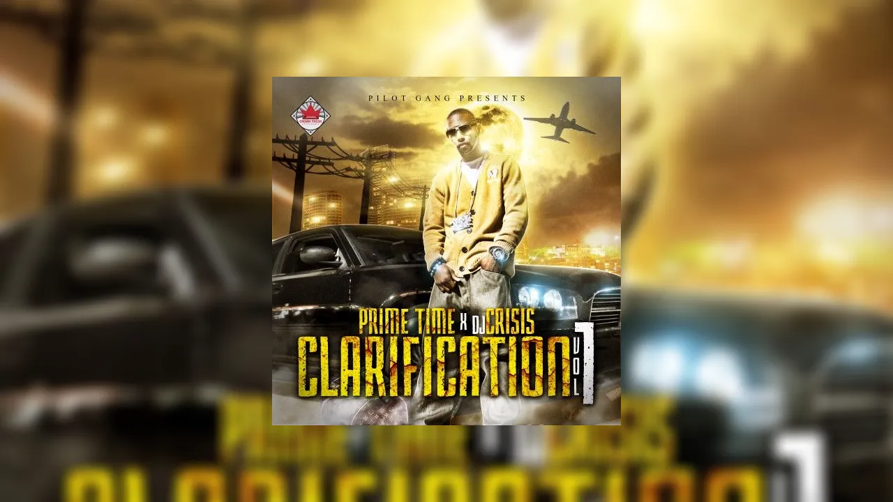 Prime Time Clarification Mixtape Hosted By Dj Crisis