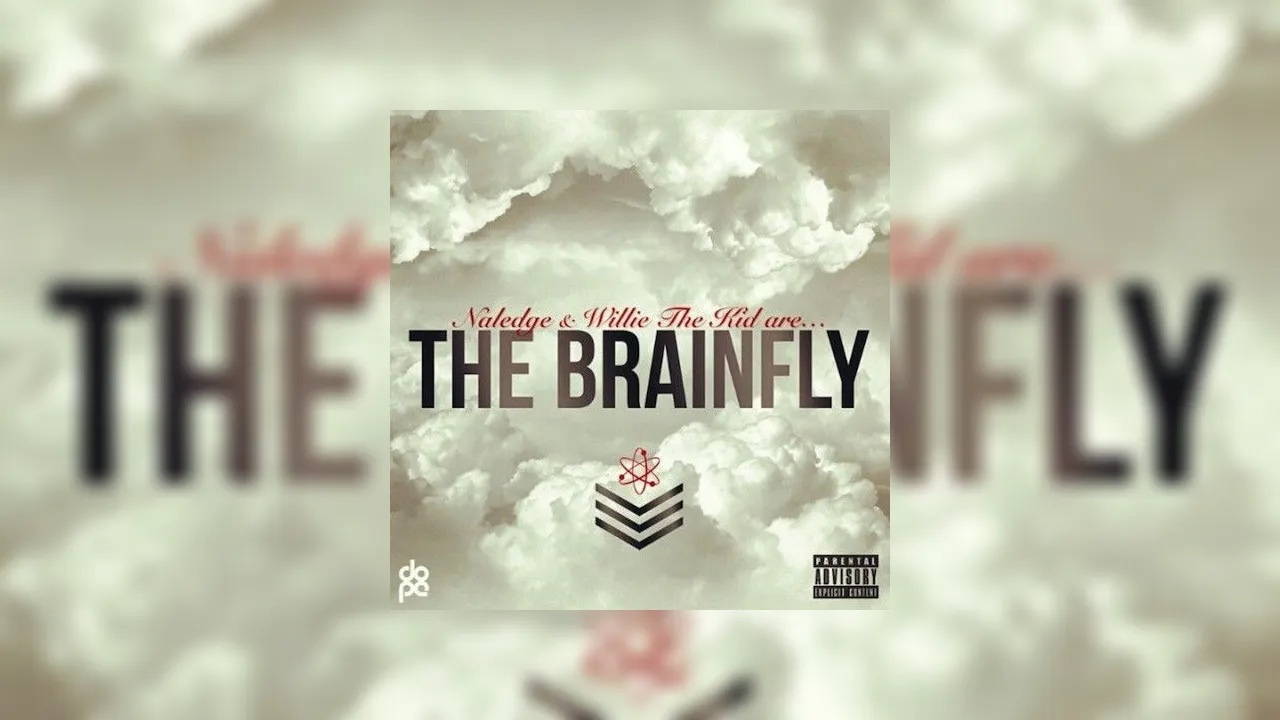 Naledge & Willie The Kid - The BrainFly Mixtape