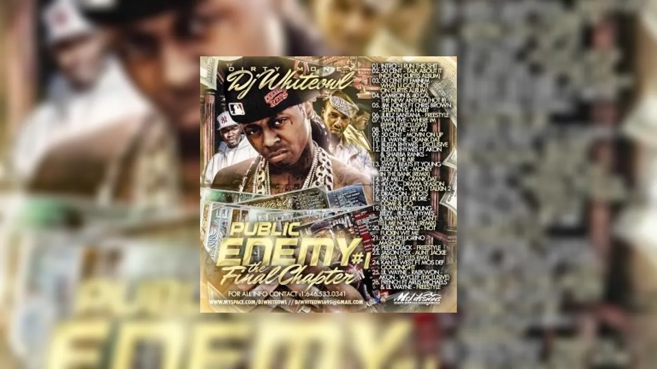 Public Enemy Number One (The Final Chapter) Mixtape Hosted by DJ White Owl