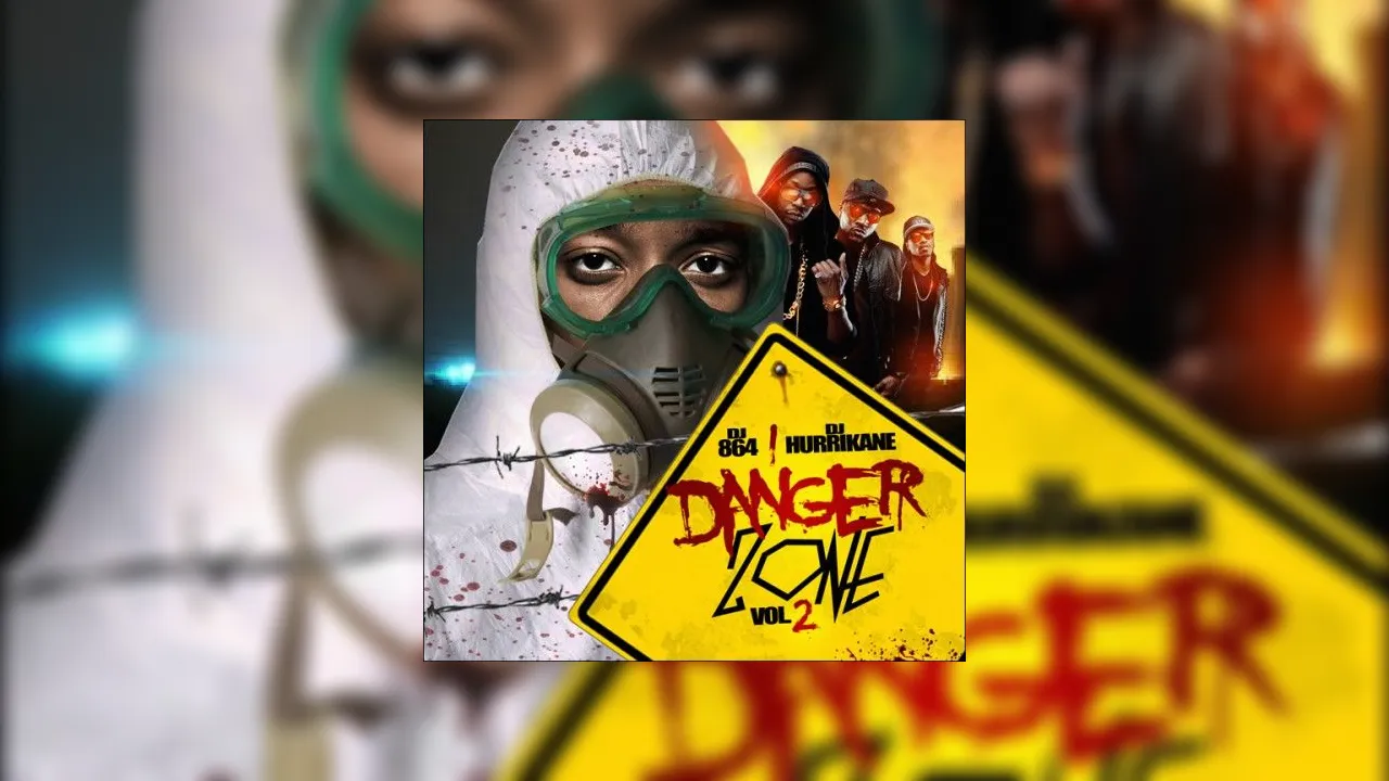 Danger Zone 2 Mixtape Hosted by DJ 864