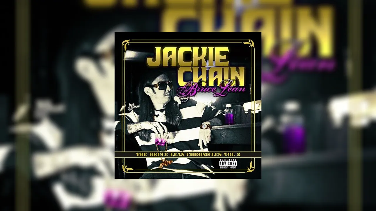 Jackie Chain - Bruce Lean Chronicles 2 Mixtape