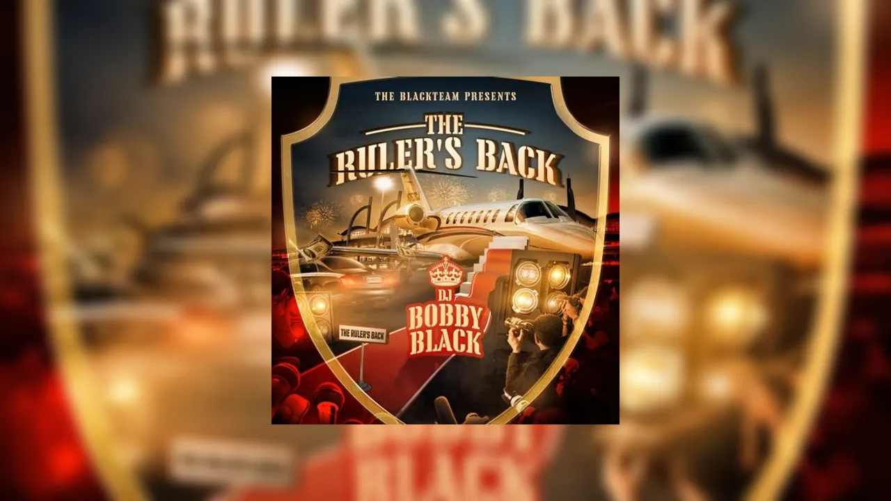The Ruler's Back Mixtape Hosted by DJ Bobby Black