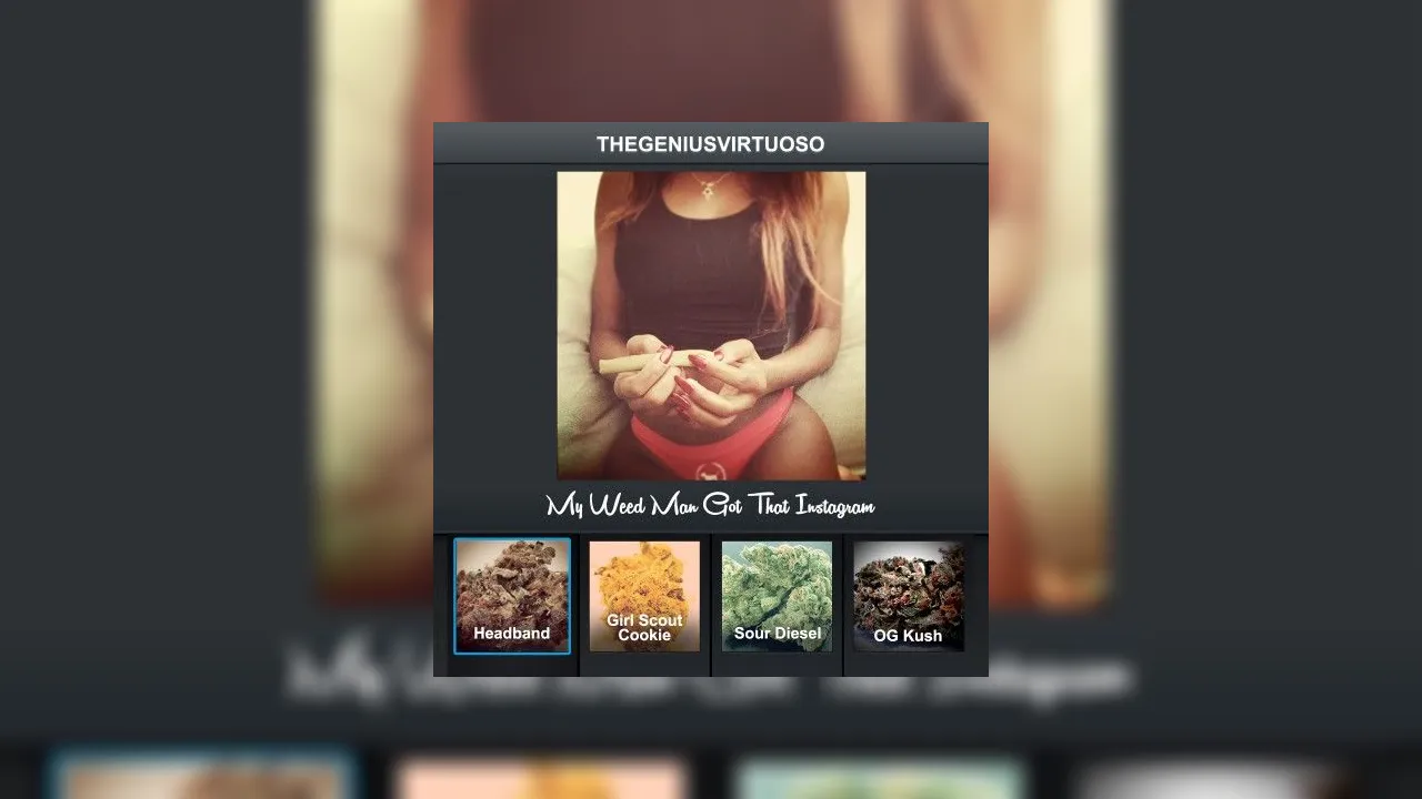 My Weed Man Got That Insta Gram Mixtape Hosted by DJ Genius