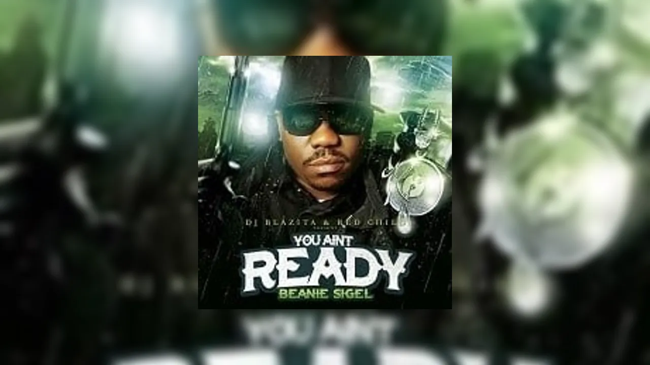 Beanie Sigel You Ain't Ready Mixtape Hosted by DJ Blazita, Red Child