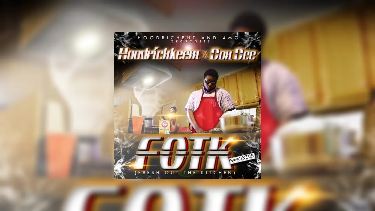 Don Dee Fresh Out The Kitchen Mixtape Hosted by Hoodrich Keem