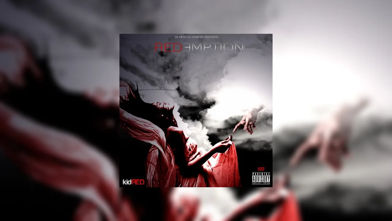 Kid Red - REDemption Mixtape Hosted by DJ Skee, LA Leakers