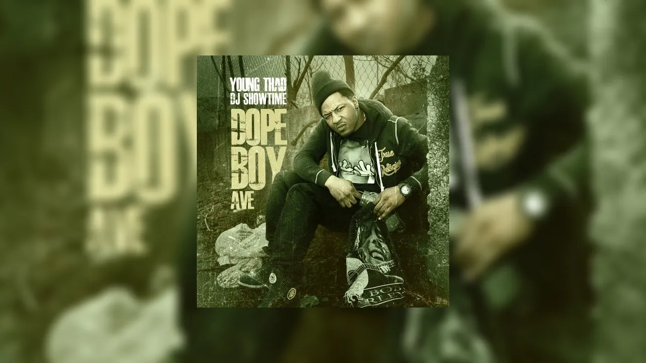 Young Thad Dope Boy Ave Mixtape Hosted by Dj Showtime