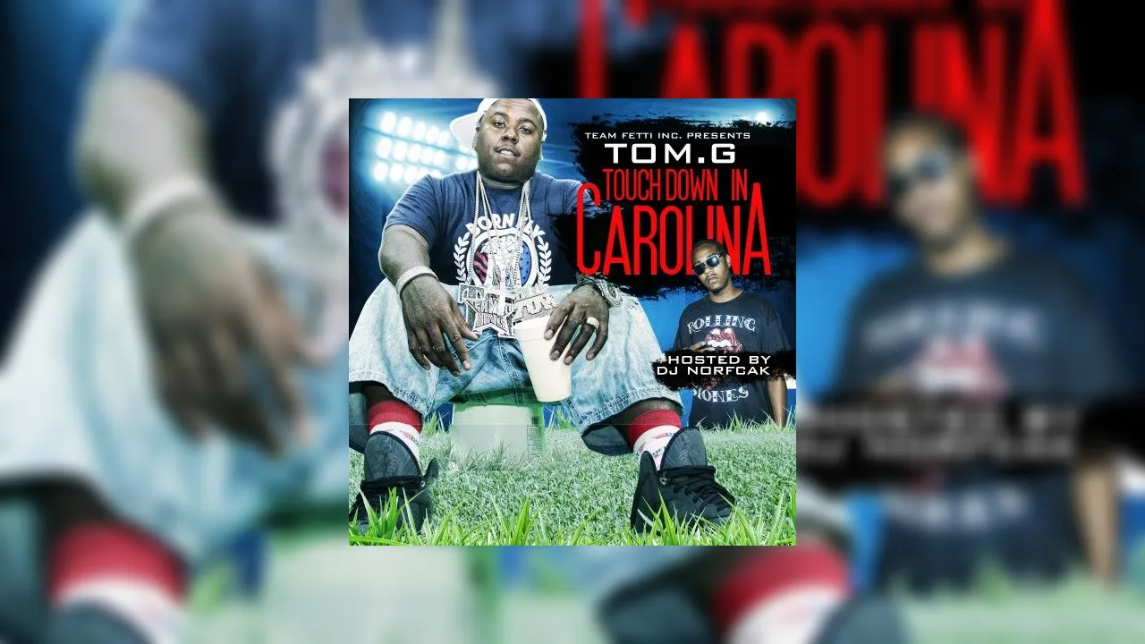 Tomg Florida Rapper Tom G - Touch Down In Carolina Mixtape Hosted by Cool Running DJs