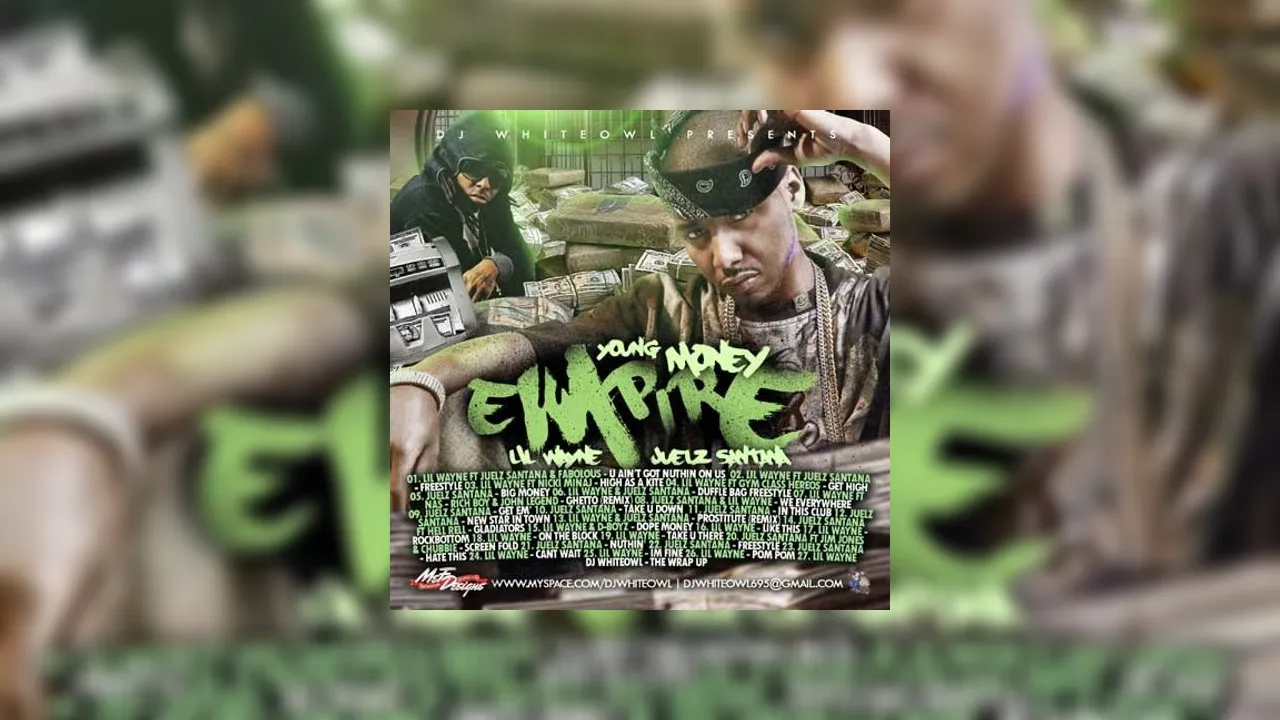 Lil Wayne & Juelz Santana - Young Money Empire Mixtape Hosted by