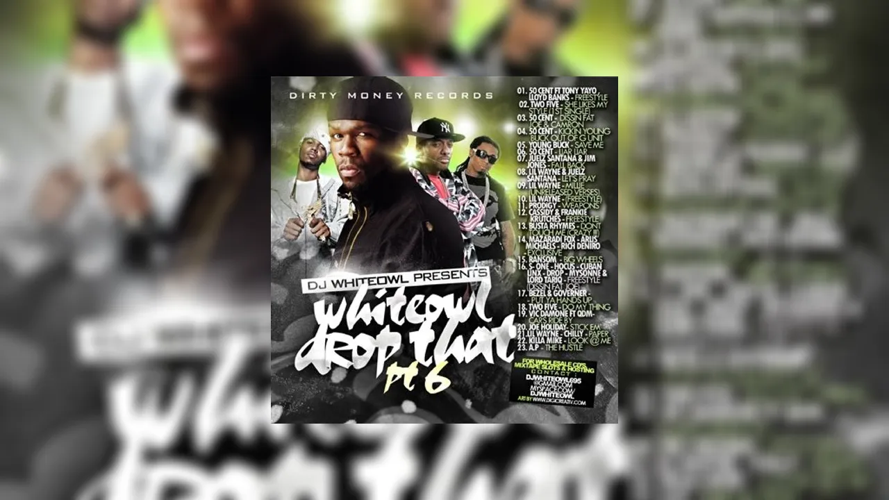 Drop That, Part 6 Mixtape Hosted by DJ White Owl