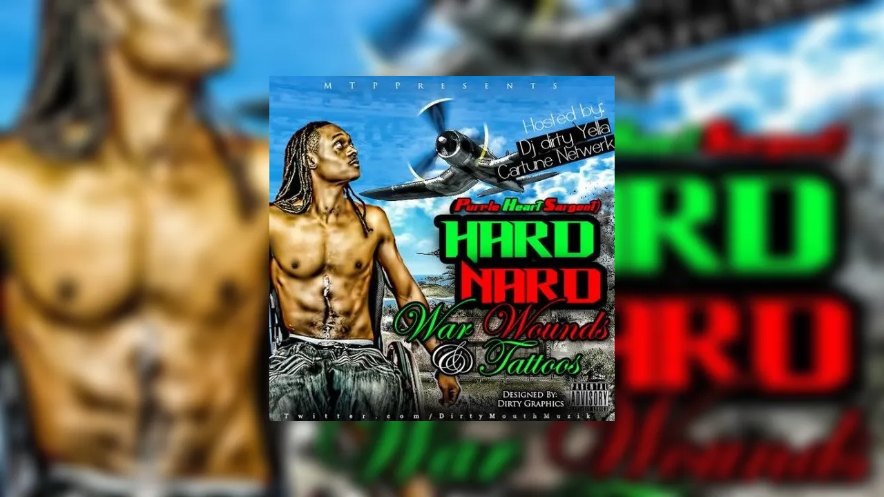 Hard Nard - War Wounds & Tattoos Mixtape Hosted by Cartune Netwerk, DJ ...