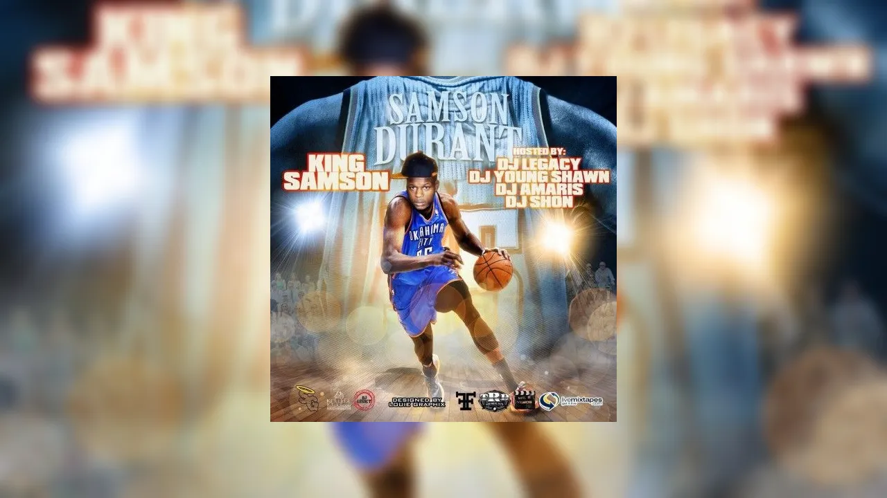 King Samson - Samson Durant Mixtape Hosted by DJ Legacy, DJ Young Shawn ...