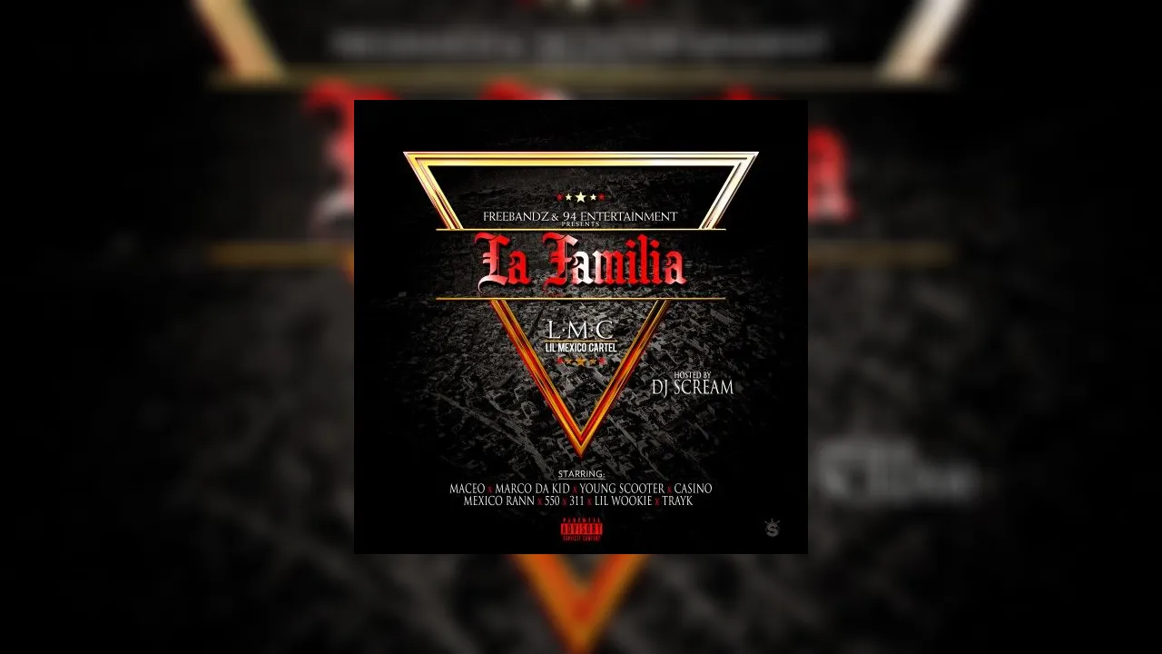 La Familia Mixtape Hosted by Freebandz, DJ Scream