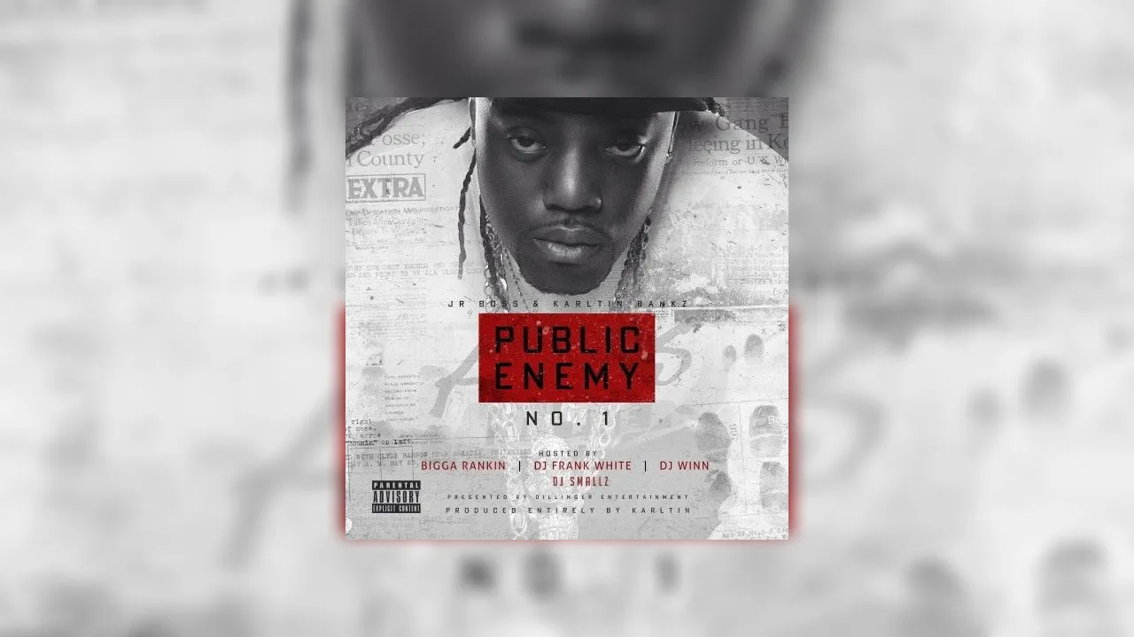 Jr. Boss - Public Enemy No. 1 Mixtape Hosted by DJ Frank White