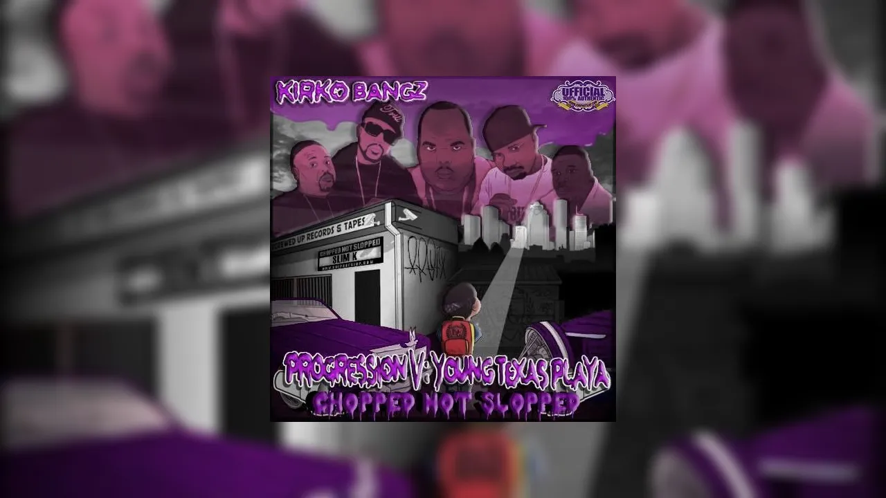 Kirko Bangz Progression V Chopped Not Slopped Mixtape Hosted By Dj