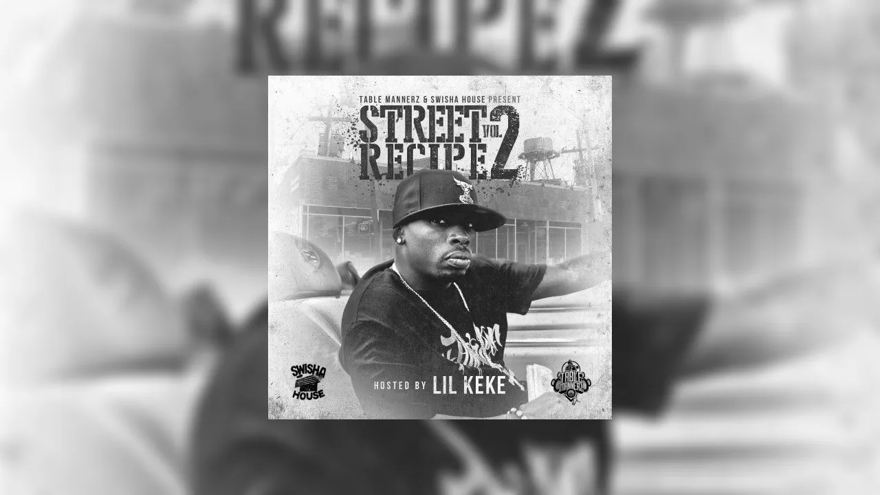 Street Recipe 2 (Hosted By Lil Keke) Mixtape Hosted by Dj Showtime