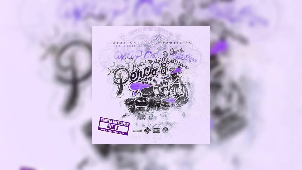 A$AP Ant & Tootie Ro - Percs & Lean (Chopped Not Slopped) Mixtape